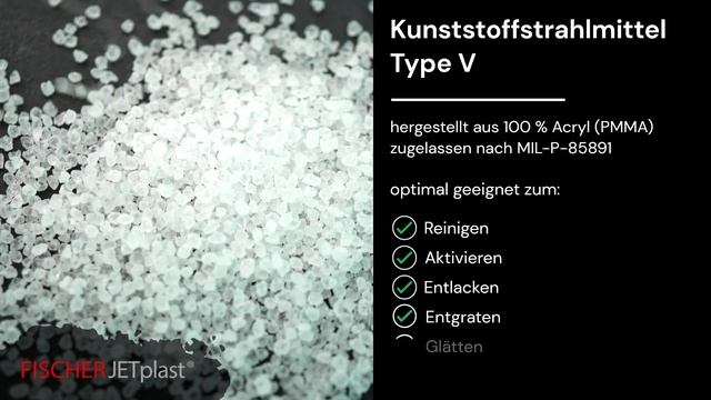 Anwendung von Kunststoffstrahlmittel Type V - Fischer JETplast
