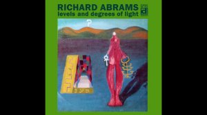 Muhal Richard Abrams - Levels And Degrees Of Light (1968) FULL ALBUM