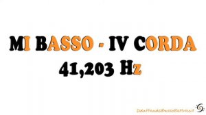 Mi Basso - IV corda - 41,203 Hz