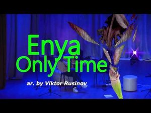 Enya - Onli Time на гитаре - фингерстайл - Виктор Русинов
