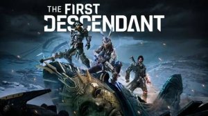 Самый Первый Наследник. 14 стрим по игре The First Descendant. Компании. Экшен. Приключения. Шутер