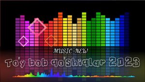 To'y bob qo'shiqlar 2023 Туй Боб Кушиклар 2023