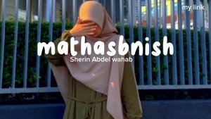 Mathasbnish - Sherin Abdel wahab || Arabic song viral tiktok