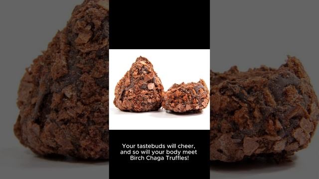 Transform Your Health with a Bite: Discover the Power of Birch Chaga Truffles