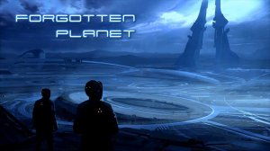 Footage — Forgotten Planet ¦ Space Ambient ¦ Background [ver 2.0]