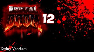 Project _Ностальгия_Прохождение Brutal Doom # 12 {2010}