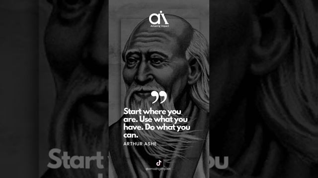 Start where you are. Use what you have Do what you can Arthur Ashe #motivation #success #inspiratio