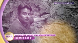 ¡No sabe ser madre, pero sí quita maridos! | Esta tarde en Acércate a Rocío