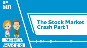 501 : The Stock Market Crash Part 1