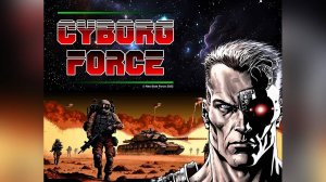 Игра CYBORG FORCE (трейлер)