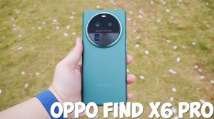 OPPO Find X6 Pro первый обзор на русском