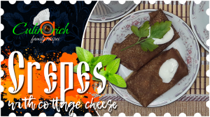 Crepes with cottage cheese, as in childhood - right recipe from «Culinarich»