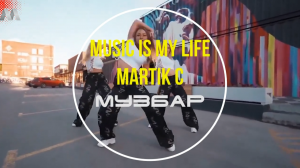 Music is my life - Martik C.