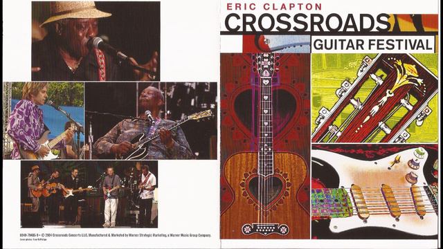 Eric Clapton - Crossroads Guitar Festival 2004 - Full - Fair Park, Dallas, TX June 6th, 2004