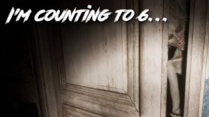 I'm counting to 6... (Я считаю до 6...)#horrorgame