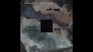 patti smith, kevin shields - the coral sea disc 2 - part 2