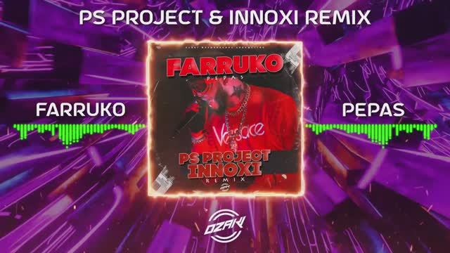 Farruko - Pepas (PS PROJECT & INNOXI Remix)