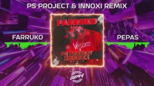 Farruko - Pepas (PS PROJECT & INNOXI Remix)