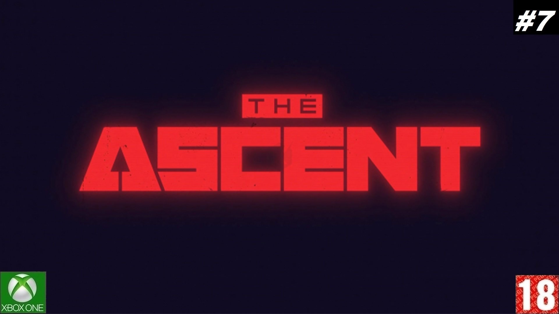 The Ascent (Xbox One) - Прохождение #7. (без комментариев)