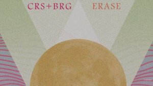 CRS + BRG - Erase