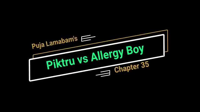 Piktru vs Allergy Boy (35) /“With love and patience, nothing is impossible.” смотреть онлайн