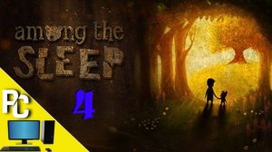 Among the Sleep _ прохождение часть 4 (Белка и Monster)