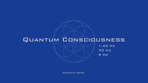 Quantum Consciousness - Super Conscious Connection - Binaural Beats - Meditation Music