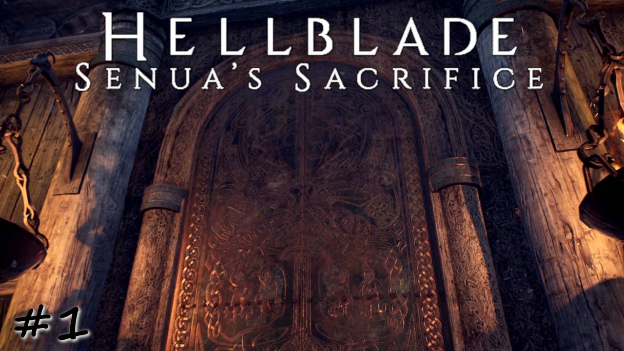Неприступные врата в Хельхейм - #1 - Hellblade Senua's Sacrifice