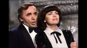 Вечная любовь Шарль Азнавур и Мирей Матьё