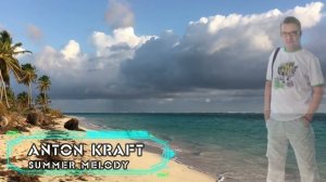 Anton Kraft-Summer melody