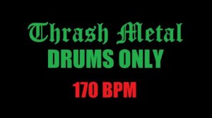 Thrash Metal DRUM Backing Track 170 bpm. Ritmo de batería