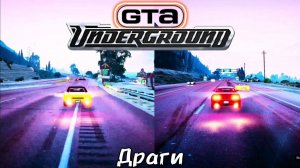 ПРОБУЕМ ОБНОВУ UnderG(TA)round [GTA ONLINE] - DRAG RACING