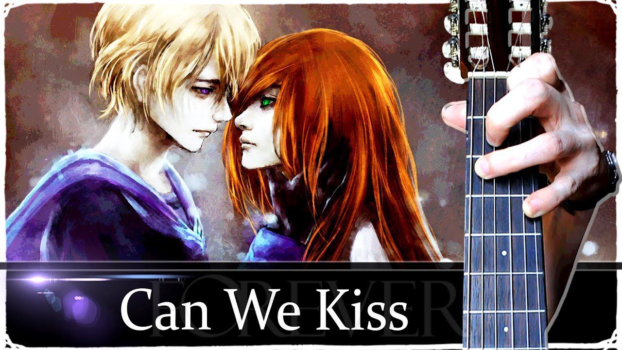 Could we kiss. Can we Kiss Forever Ноты для гитары.