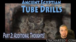 Древнеегипетские трубчатые сверла 2: дополнительные соображения