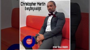 Christopher Martin - everything is alright