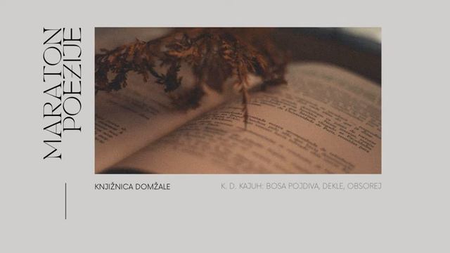 MARATON POEZIJE: K. D. Kajuh - Bosa pojdiva, dekle, obsorej (bere Klavdija Herga) смотреть онлайн