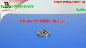 Máy xay thịt philips HR-2726