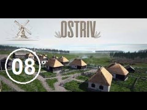 Ostriv (Alpha 3) (8) - Расширяем село. Опять мало народа.