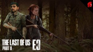 The Last of US: Part 2. - Ep.9: ДРАМАТИЧНОЕ ПРОХОЖДЕНИЕ