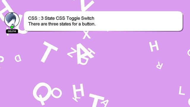 CSS : 3 State CSS Toggle Switch