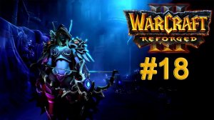 warcraft 3 reforged #18