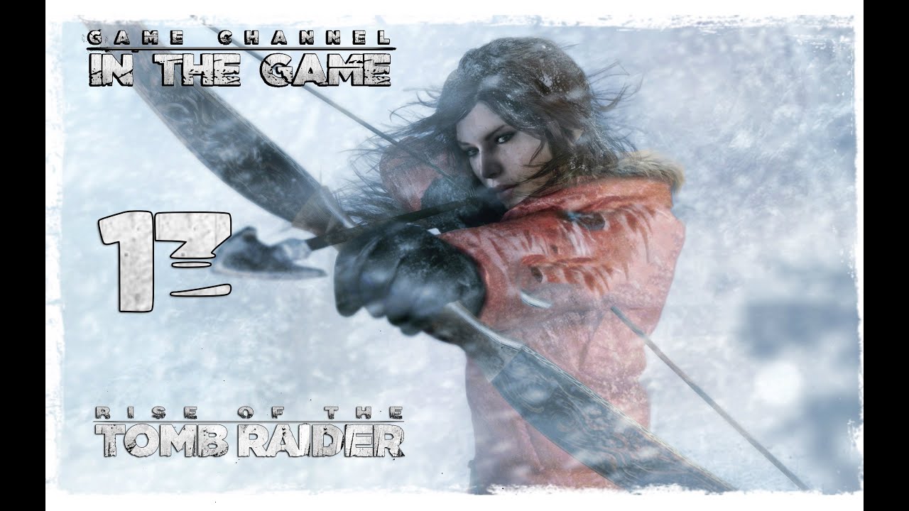 Rise of the Tomb Raider - Прохождение Серия #13 [Шахта]