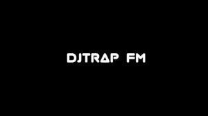 Прямая трансляция DJ TRAP FM