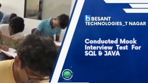 BESANT TECHOLOGIES_T NAGR || Mock Test For SQL & JAVA || Interview