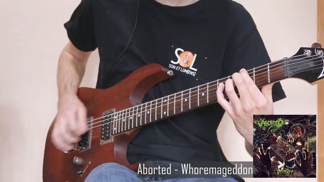 Aborted - Whoremageddon - Guitar Cover смотреть онлайн