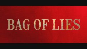 BAG OF LIES Official Trailer (2024)