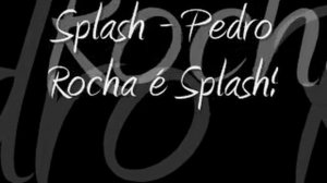 Musicas Antigas (Splash - Pedro Rocha é Splash!)