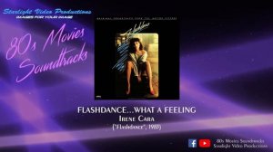 Flashdance...What A Feeling - Irene Cara ("Flashdance", 1983)
