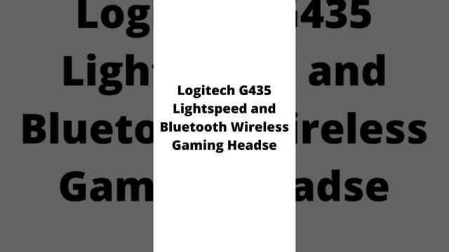 1+best,Logitech G435 Lightspeed and Bluetooth Wireless Gaming Headset