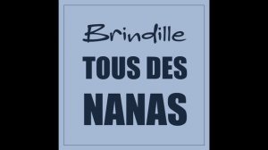 Tous des nanas - Brindille